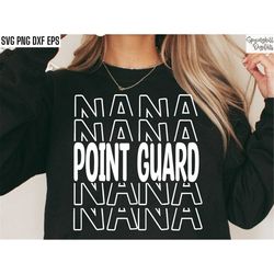 Point Guard Nana | Basketball Team Svgs | B-ball Season Designs | Basketball Pngs | High School Basketball Shirt | Baske
