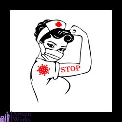 nurse svg, nurse 2020 svg, nurse stop corona, stop corona, stop covid 19 svg, stop covid 19 svg