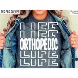 orthopedic life | orthopedic nurse svg | surgeon shirt pngs | orthopedic floor tshirt designs | post op nurse cut files