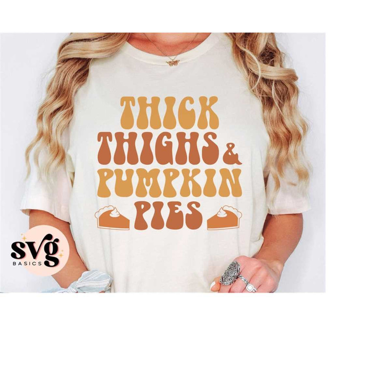 MR-1582023104023-thick-thighs-and-pumpkin-pies-svg-png-thanksgiving-svg-image-1.jpg