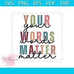 your words matter retro special education teacher svg file