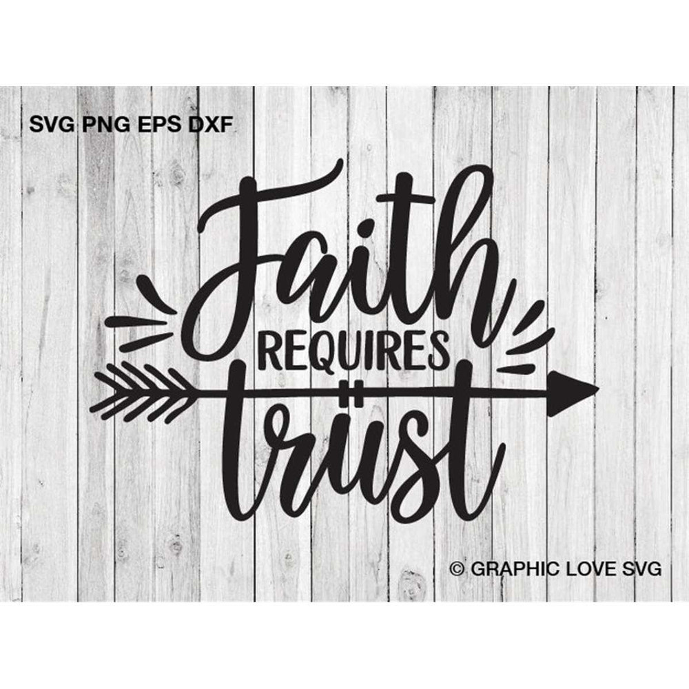 MR-1582023104515-faith-requires-trust-svg-christian-svg-jesus-faith-svg-image-1.jpg