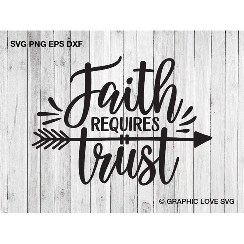 MR-1582023104515-faith-requires-trust-svg-christian-svg-jesus-faith-svg-image-1.jpg