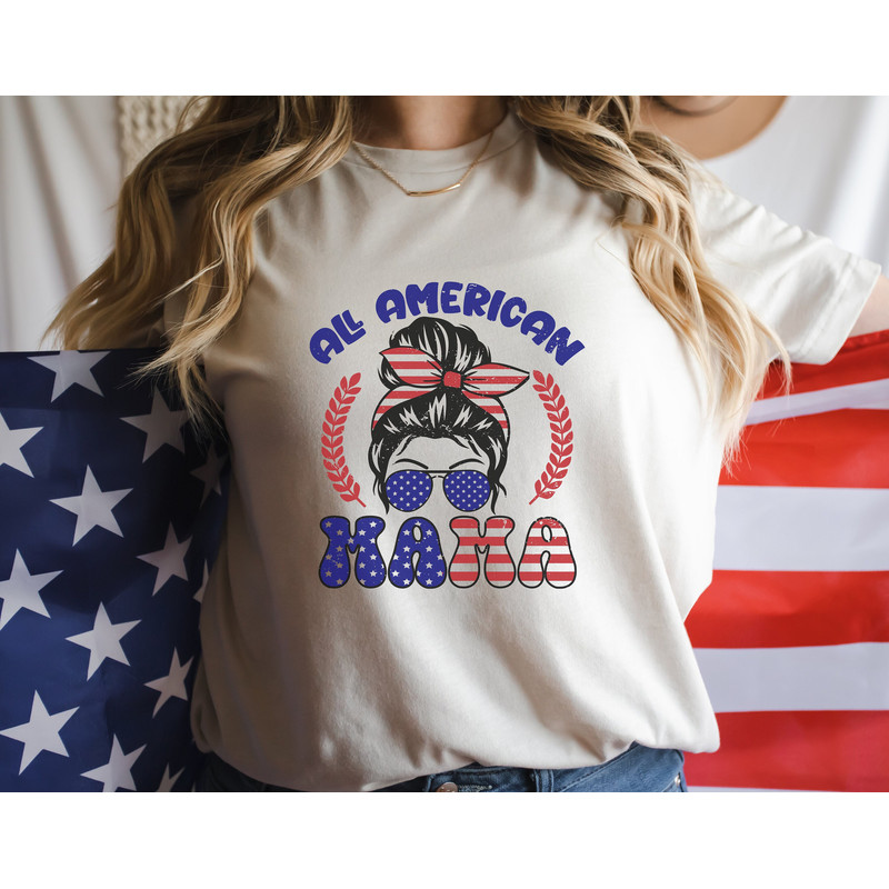 All American Mama Graphic Tee 4th of July Mom Messy Bun Family Tshirt Independence Women's Freedom Shirt Mommy & Me USA Flag Red White Blue - 1.jpg