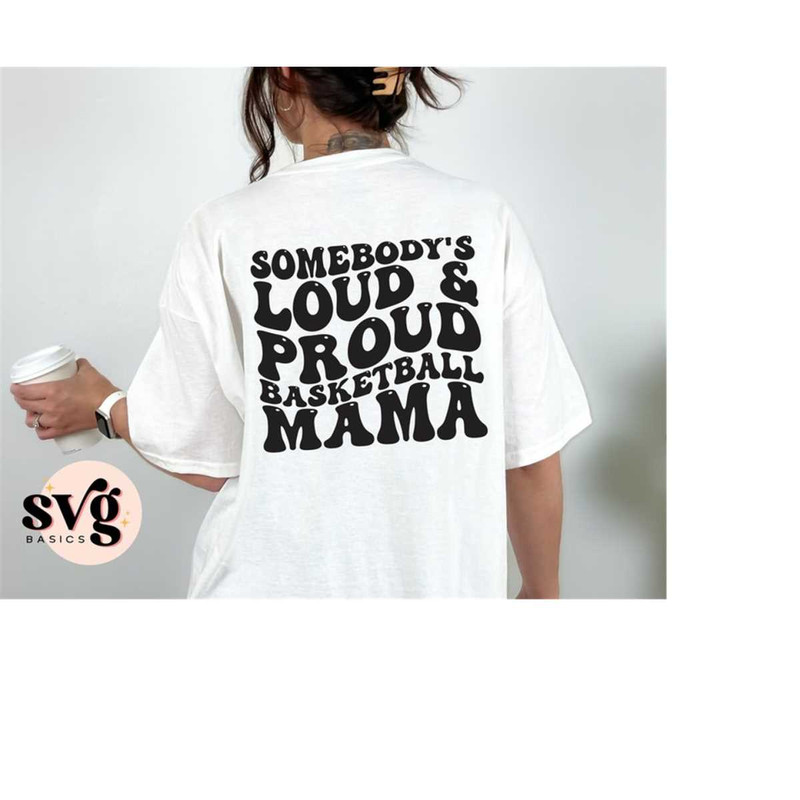 MR-1582023105045-somebodys-loud-and-proud-basketball-mama-svg-png-trendy-image-1.jpg