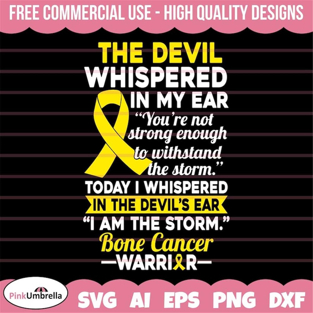 MR-1582023105418-the-devil-whispered-in-my-ear-bone-cancer-svg-cancer-ribbon-image-1.jpg