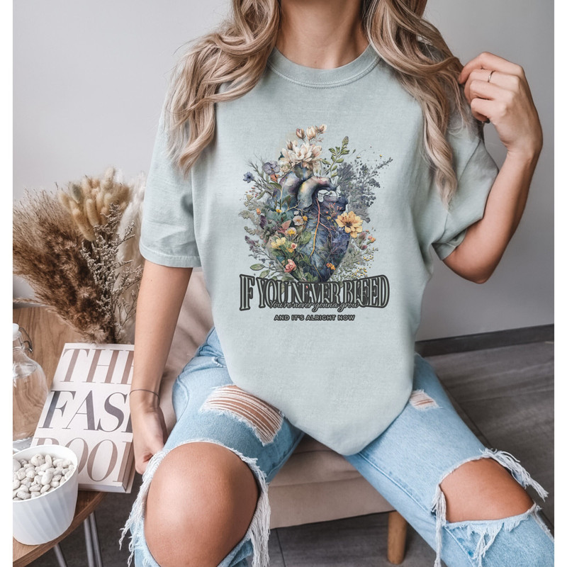 Comfort Colors If You Never Bleed Tee The 1 Taylor Swift T-Shirt folklore Taylor Swift The 1 from folklore Merch Taylor Swiftie Lyric Shirts - 3.jpg