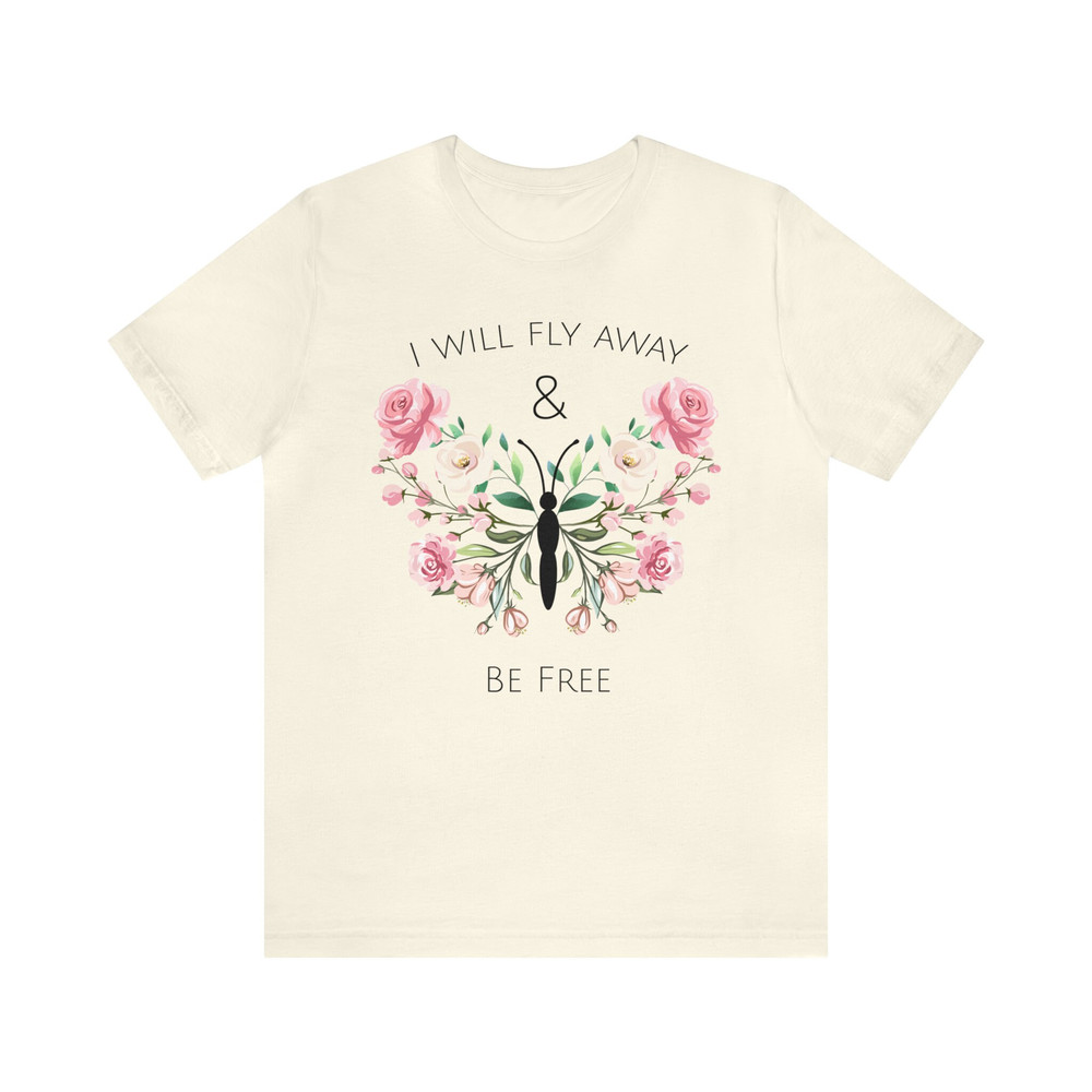 Inspirational Floral Butterfly Tee Graphic Flower Gift for Her Butterfly Lover T-Shirt Inspiration Butterfly Saying Shirt Women Empowerment - 3.jpg