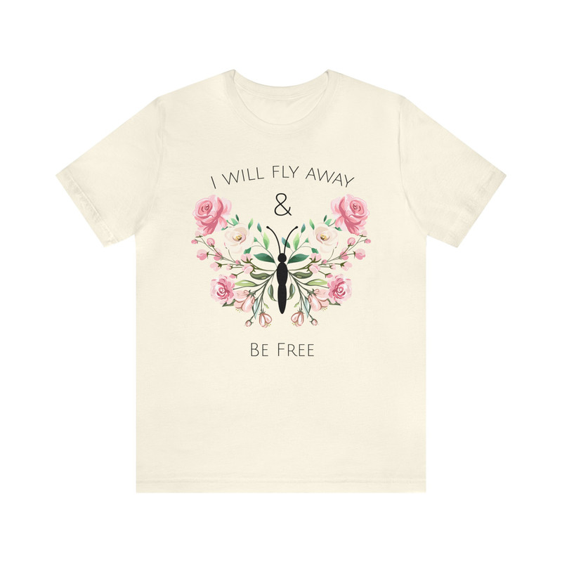 Inspirational Floral Butterfly Tee Graphic Flower Gift for Her Butterfly Lover T-Shirt Inspiration Butterfly Saying Shirt Women Empowerment - 3.jpg
