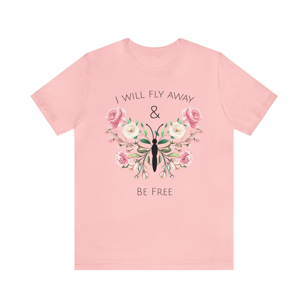 Inspirational Floral Butterfly Tee Graphic Flower Gift for Her Butterfly Lover T-Shirt Inspiration Butterfly Saying Shirt Women Empowerment - 4.jpg