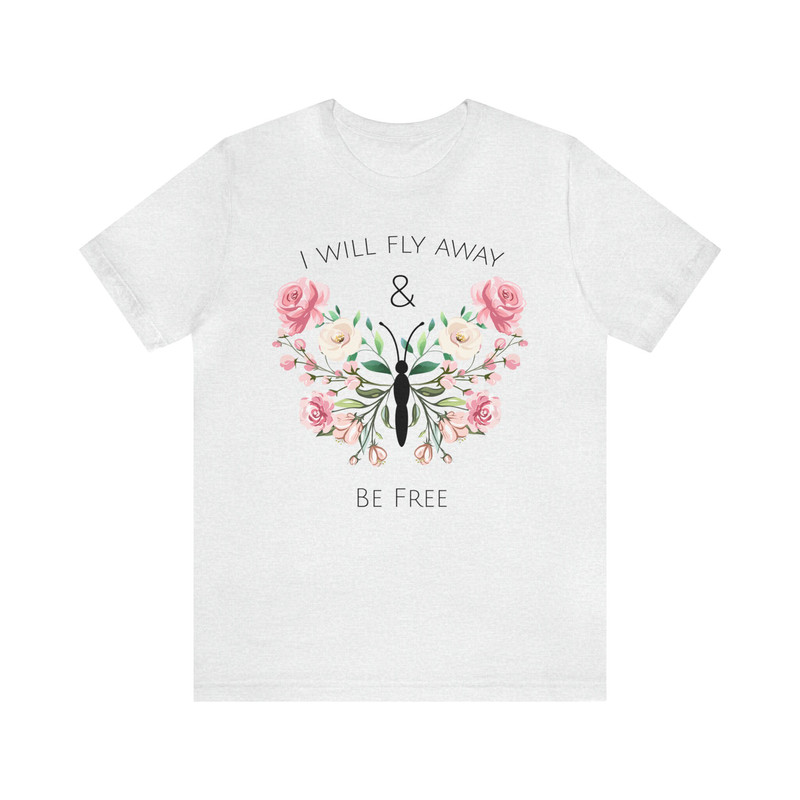 Inspirational Floral Butterfly Tee Graphic Flower Gift for Her Butterfly Lover T-Shirt Inspiration Butterfly Saying Shirt Women Empowerment - 8.jpg