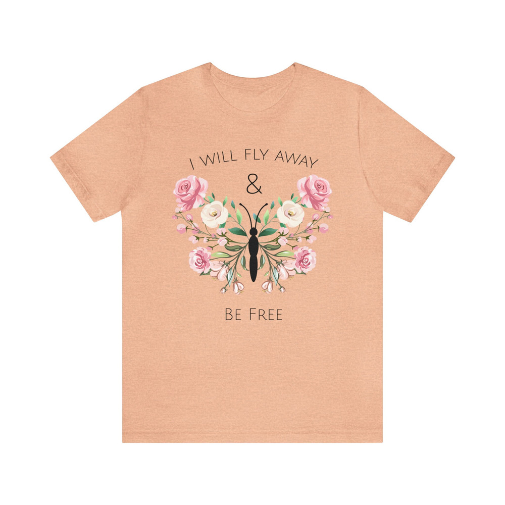 Inspirational Floral Butterfly Tee Graphic Flower Gift for Her Butterfly Lover T-Shirt Inspiration Butterfly Saying Shirt Women Empowerment - 9.jpg