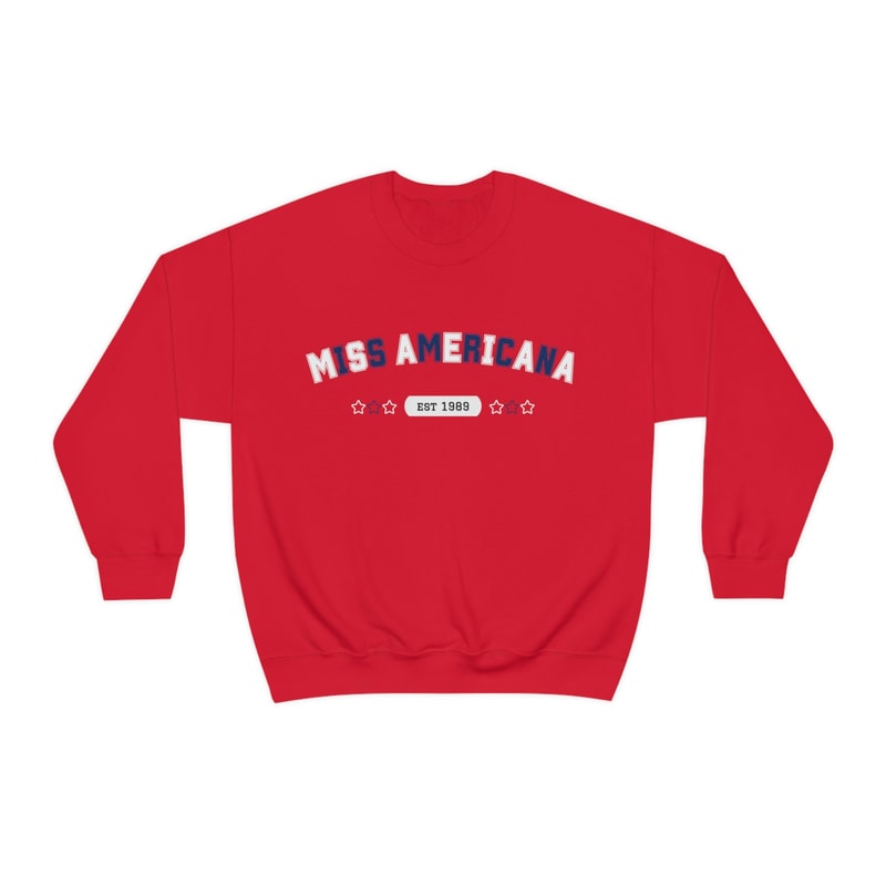 Miss Americana Sweatshirt Taylor Swift Red White Blue Miss Americana Lover Sweatshirt School Shirt Reputation - 7.jpg