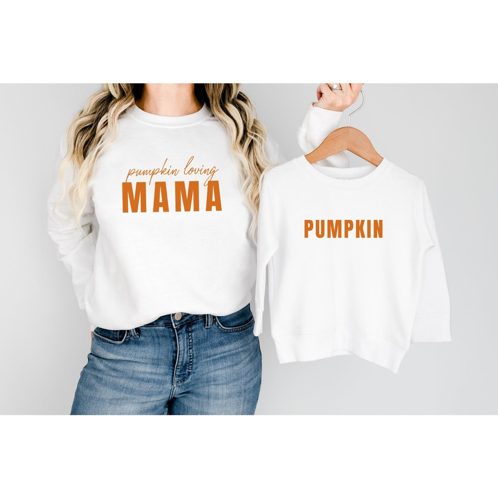 Mommy & Me Pumpkin Loving Mama Fall Sweatshirts for Baby, Toddler, Kids, and Adults Family Matching Fall Sweatshirts and Long Sleeve Pumpkin - 1.jpg