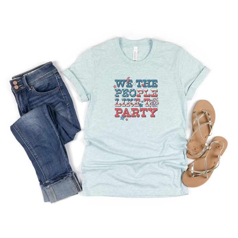 Retro Americana Tee 4th of July We the People Like to Party Tshirt Independence Day Miss Americana Vintage Shirt USA Freedom Women Live Free - 1.jpg