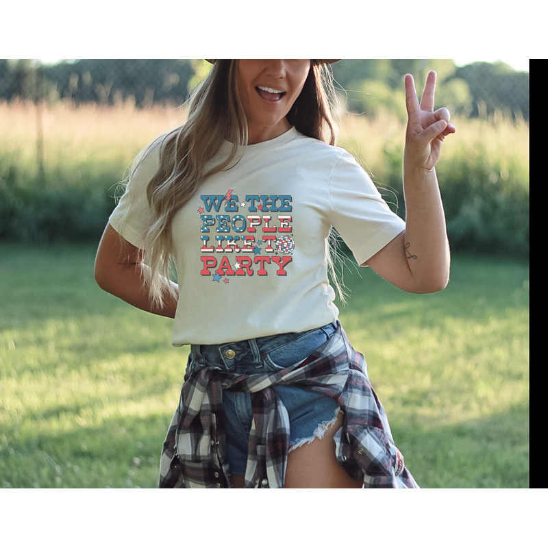 Retro Americana Tee 4th of July We the People Like to Party Tshirt Independence Day Miss Americana Vintage Shirt USA Freedom Women Live Free - 6.jpg