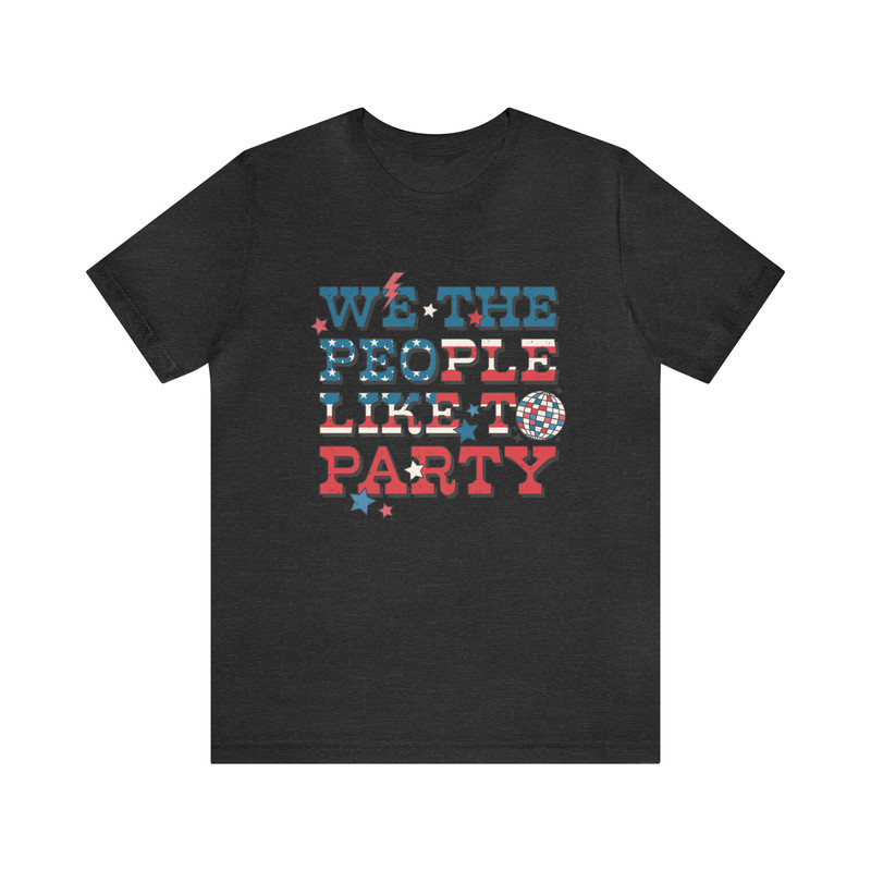 Retro Americana Tee 4th of July We the People Like to Party Tshirt Independence Day Miss Americana Vintage Shirt USA Freedom Women Live Free - 8.jpg
