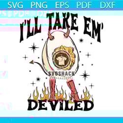 i will take them deviled svg funny deviled egg svg digital file