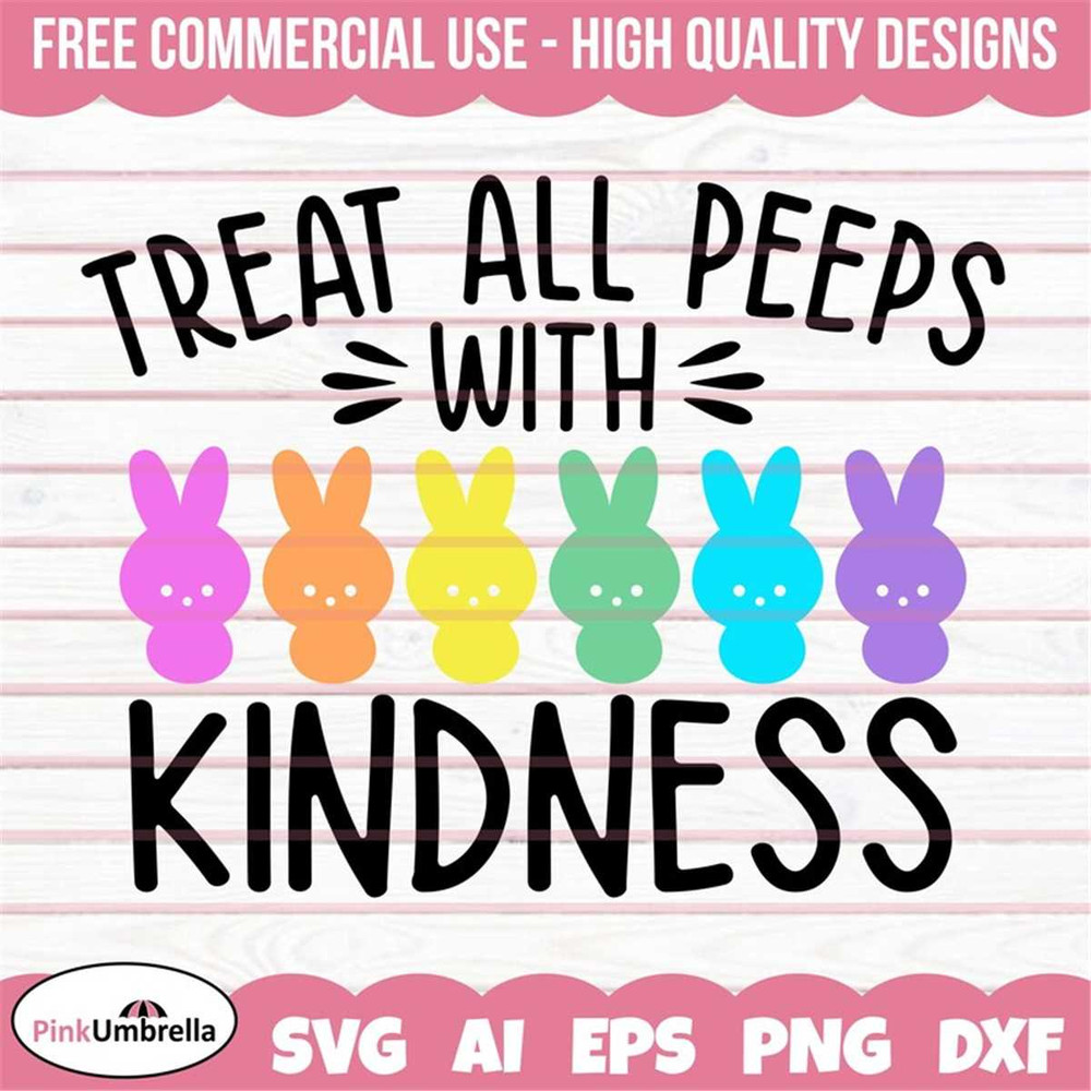 MR-1582023113323-treat-all-peeps-with-kindness-svg-easter-svg-easter-bunny-image-1.jpg