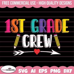 first grade crew svg, 1st grade squad, first grade svg, back to school svg, first day of school, first grade squad, svg