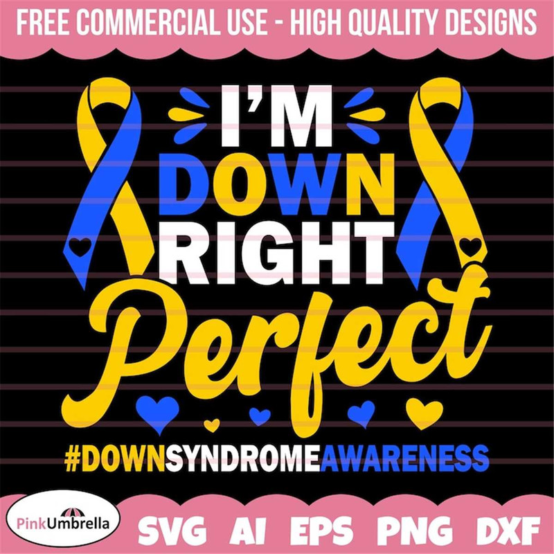 MR-1582023115323-im-down-right-perfect-svg-down-syndrome-awareness-svg-image-1.jpg