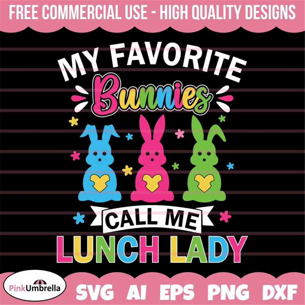 MR-1582023121634-my-favorite-bunnies-call-me-lunch-lady-svg-boys-easter-svg-image-1.jpg