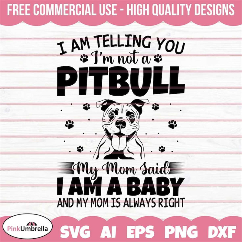 MR-158202313514-i-am-telling-you-im-not-a-pitbull-svg-pitbull-svg-dog-image-1.jpg