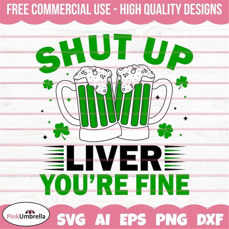 MR-158202313558-shut-up-liver-youre-fine-svg-gnome-svg-st-image-1.jpg