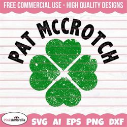 pat mccrotch svg, st. patrick's day svg, clover svg, irish svg, leprechaun svg, shamrock svg, lucky svg, 4 leaf clover,