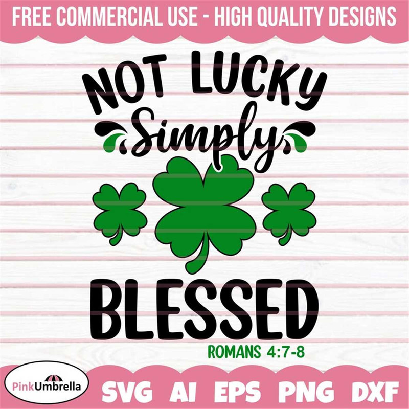 MR-1582023133852-not-lucky-simply-blessed-svg-st-patricks-day-svg-image-1.jpg