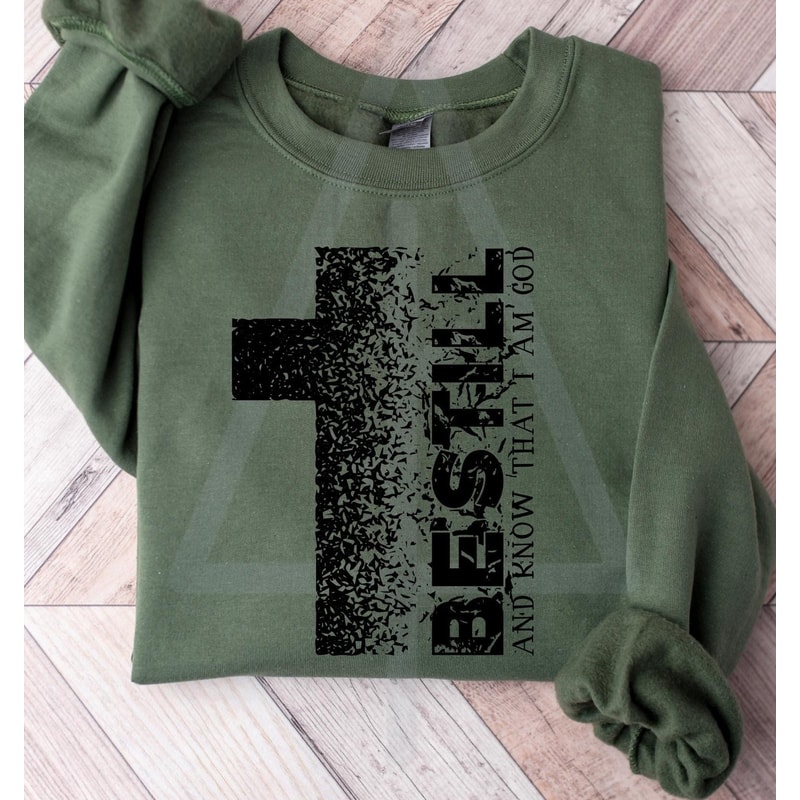 Be still and know that I am God sweatshirt - Cross faith top - Christian - Distressed Sweatshirt - Women's apparel - Unisex sizing - 1.jpg