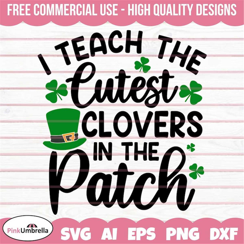 MR-1582023135548-i-teach-the-cutest-clovers-in-the-patch-svg-st-patricks-image-1.jpg