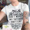 Don't worry my tattoos don't like you either - women's shirt - Tattoo girl - Rose - Funny tattoo shirt - 1.jpg