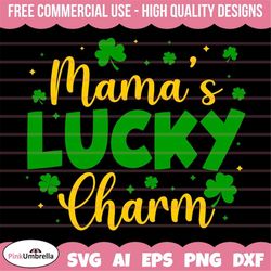 mama's lucky charm svg, st patricks day svg, leprechaun svg, irish svg, shamrock svg, lucky svg, 4 leaf clover, paddy's