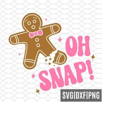 oh snap svg | oh snap gingerbread man svg | funny gingerbread man cookie | groovy retro christmas | pink christmas svg