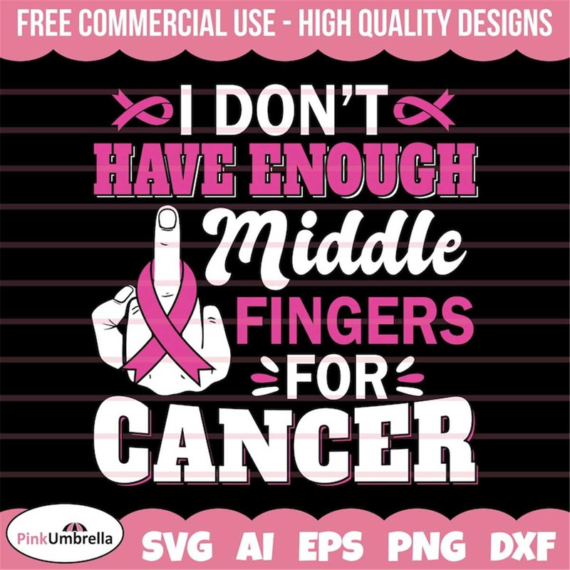 MR-1582023143856-i-dont-have-enough-middle-finger-for-breast-cancer-svg-image-1.jpg