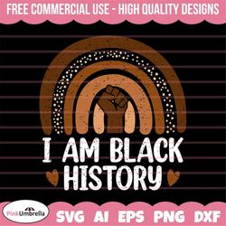 i am black history melanin rainbow svg, black history svg, african american svg, black history month, melanin svg, black