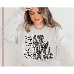 be still svg, psalm 46:10 svg, bible verse - quotes svg cut file for cricut, silhouette dxf cutting file jesus svg png e