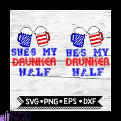 drunker half, 4th july, couple svg, 4th of july, bundle, cricut file, svg