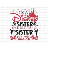 I'm A Sister, It's Like A Regular Sister But More Magical Svg, Sister Svg, Family Trip Svg, Svg, Png Files For Cricut Su