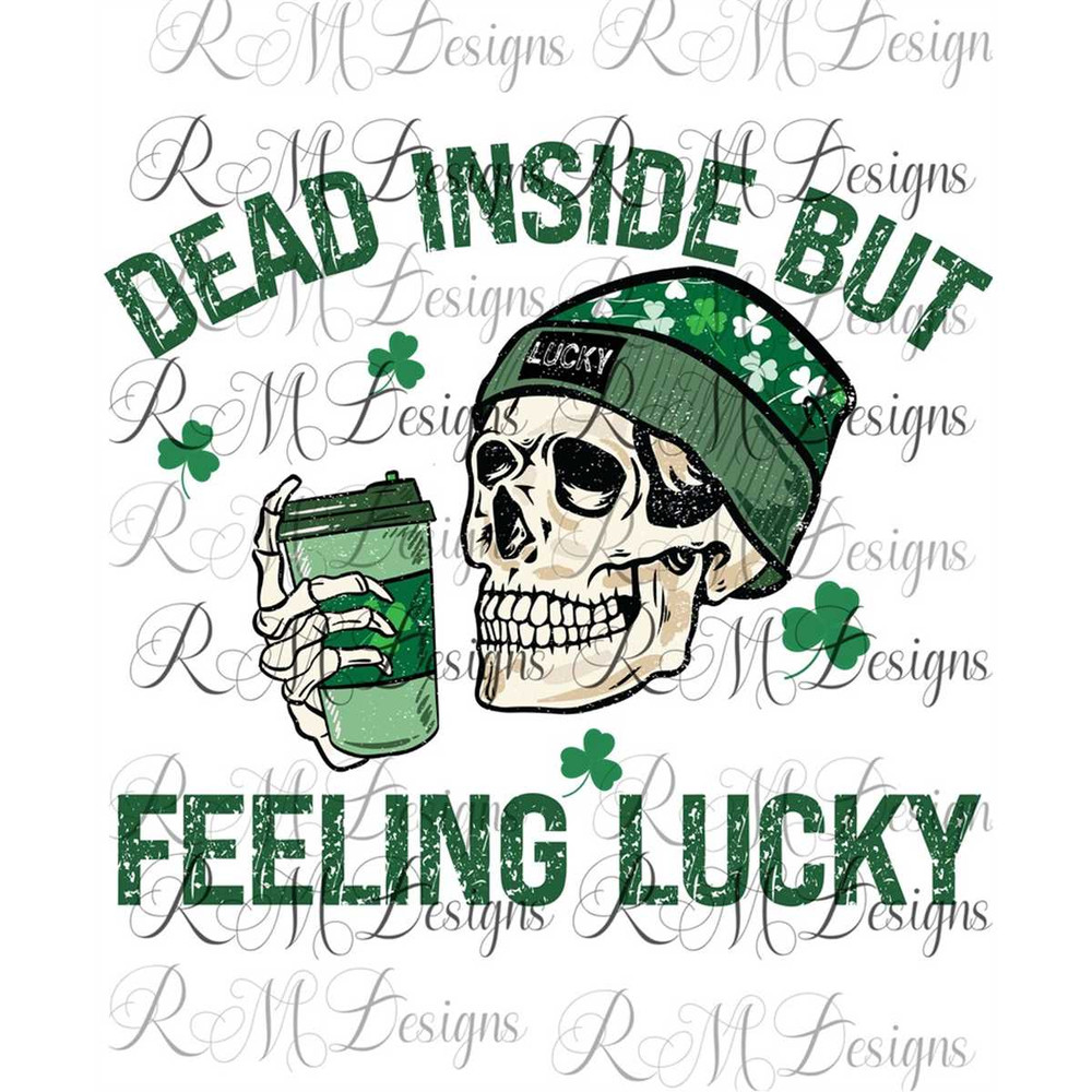 MR-1582023151922-dead-inside-but-feeling-lucky-png-file-st-patricks-day-image-1.jpg