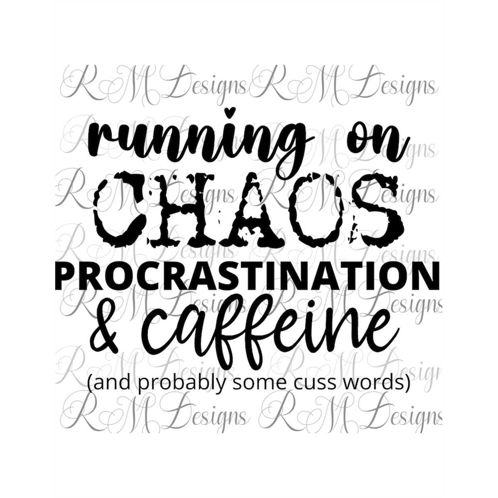 MR-1582023152716-running-on-chaos-procrastination-caffeine-png-coffee-png-image-1.jpg