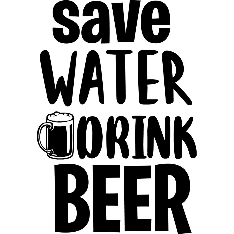 save water drink beer.png