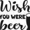 wish you were beer.png