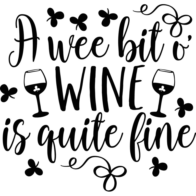 A_wee_bit_o'_wine_is_quite_fine.png
