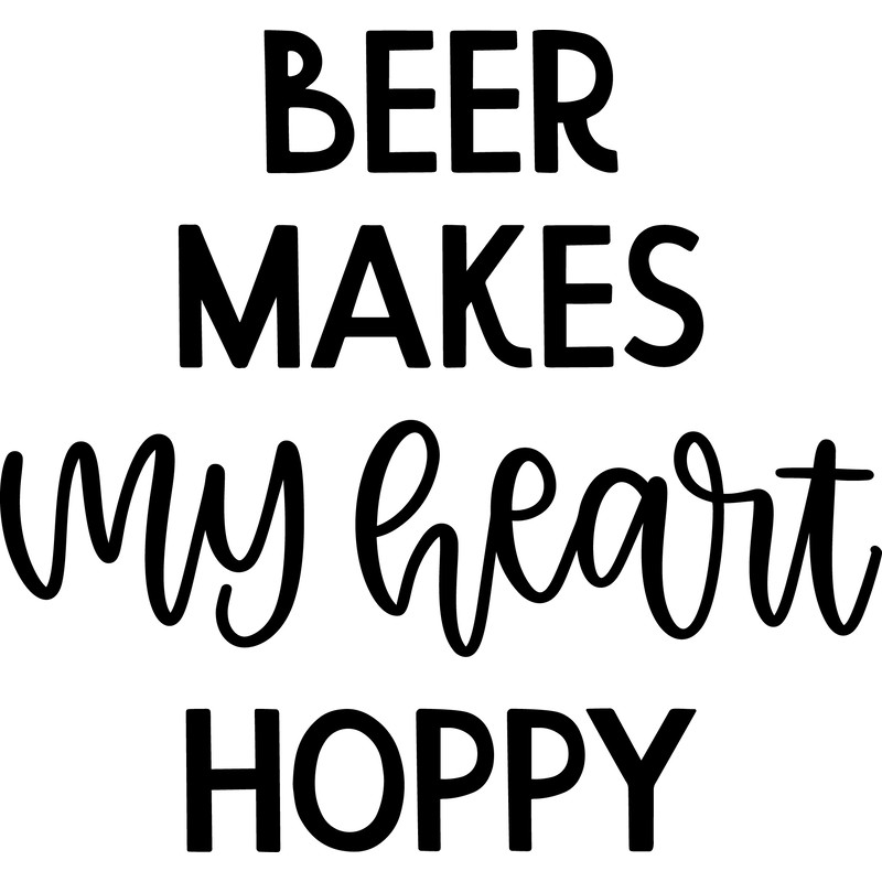 Beer Makes My Heart Hoppy SVG Cut File.png