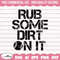 MR-158202316442-rub-some-dirt-on-it-svg-baseball-svg-baseball-mom-svg-image-1.jpg