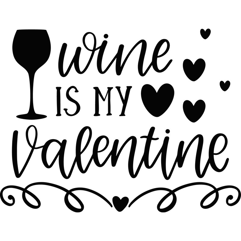 Wine Is My Valentine.png