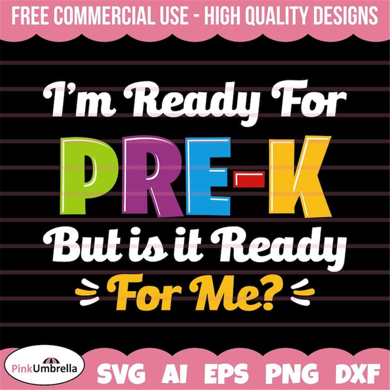 MR-158202316137-im-ready-for-pre-k-but-is-it-ready-for-me-svg-back-to-image-1.jpg