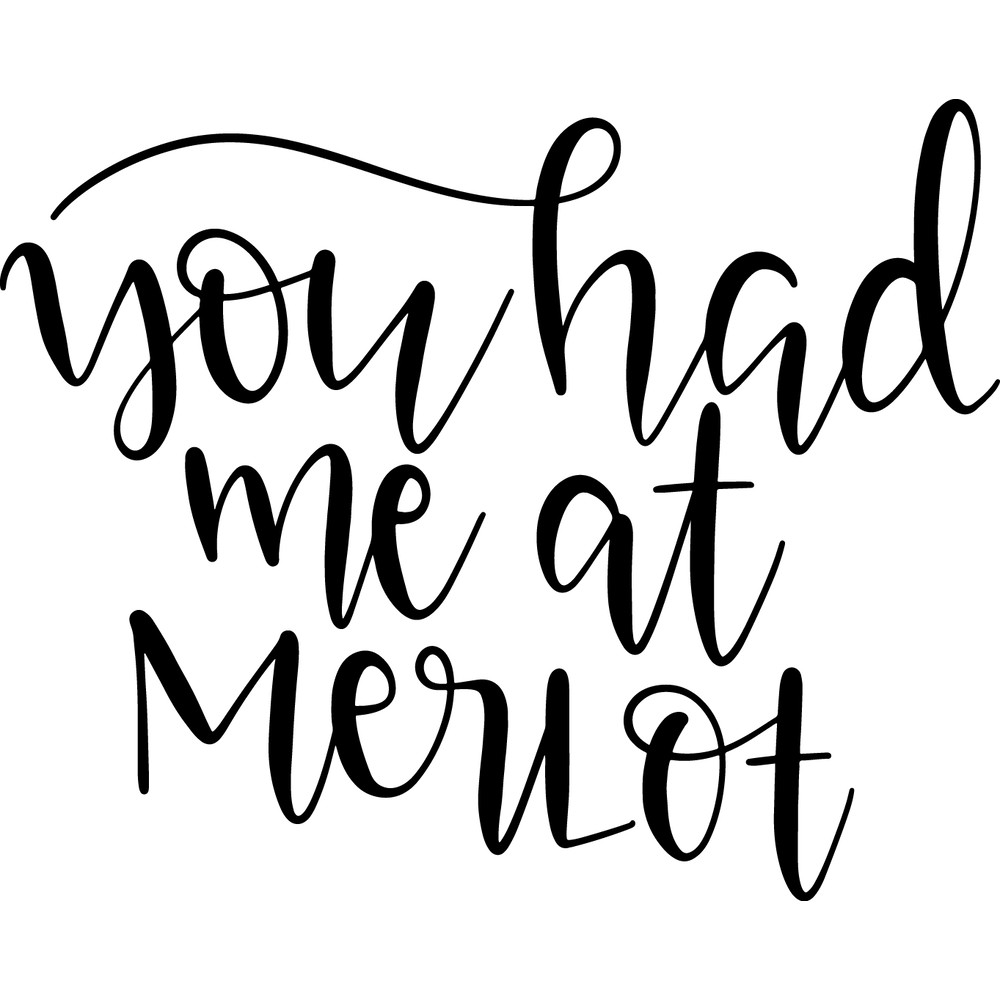 you_had_me_at_merlot.png
